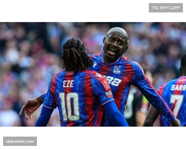 水晶宫近10场4胜4平2负 防守端五场零封表现亮眼